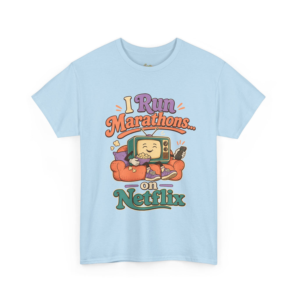 TV Marathon Tee — "I Run Marathons on Netflix" Funny Binge-Watching Shirt