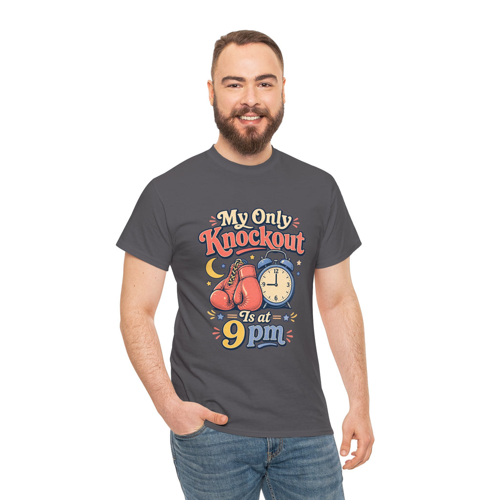 My Only Knockout Is at 9PM T-Shirt |  Funny Night Owl Boxing Graphic Tee  2607044