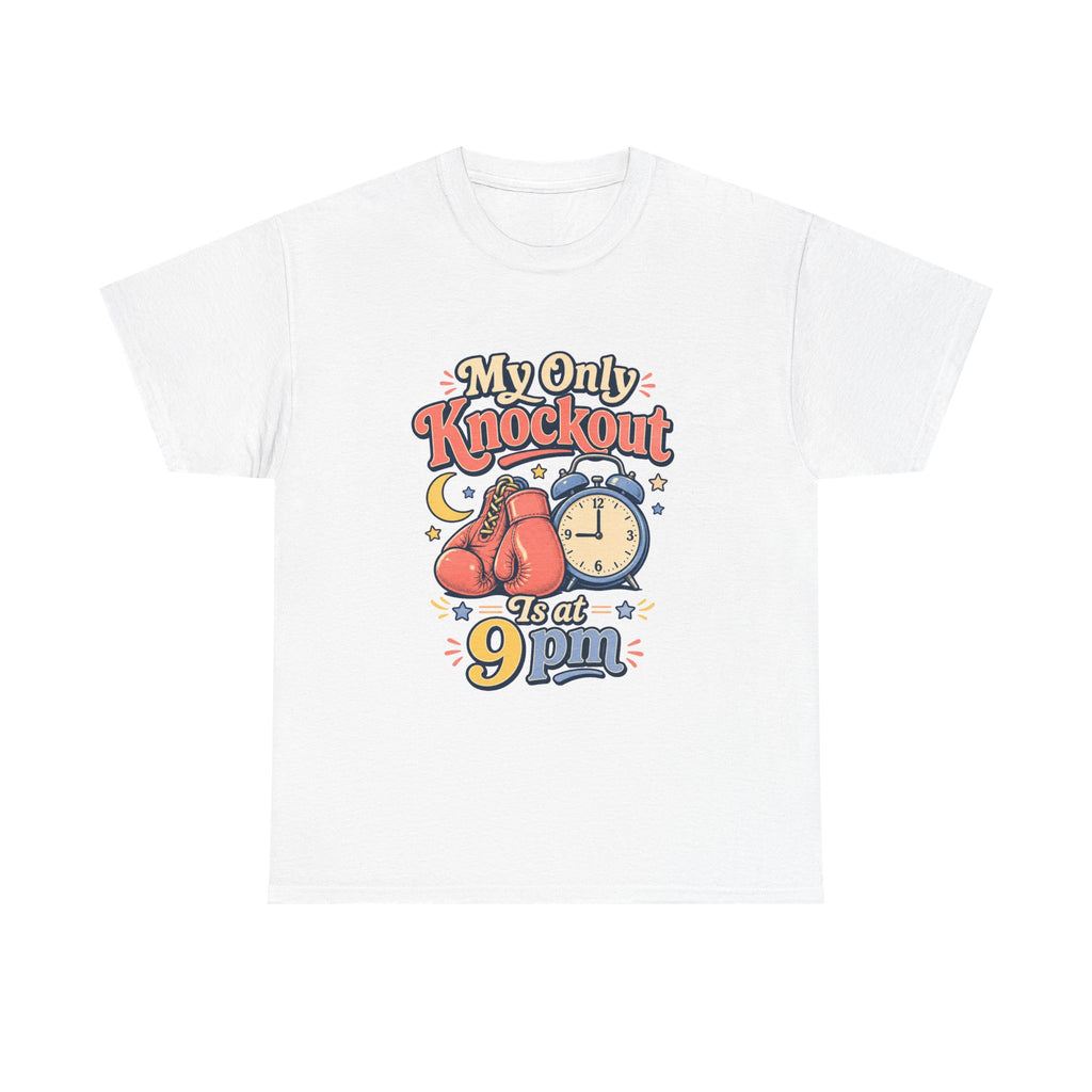 My Only Knockout Is at 9PM T-Shirt |  Funny Night Owl Boxing Graphic Tee  2607044