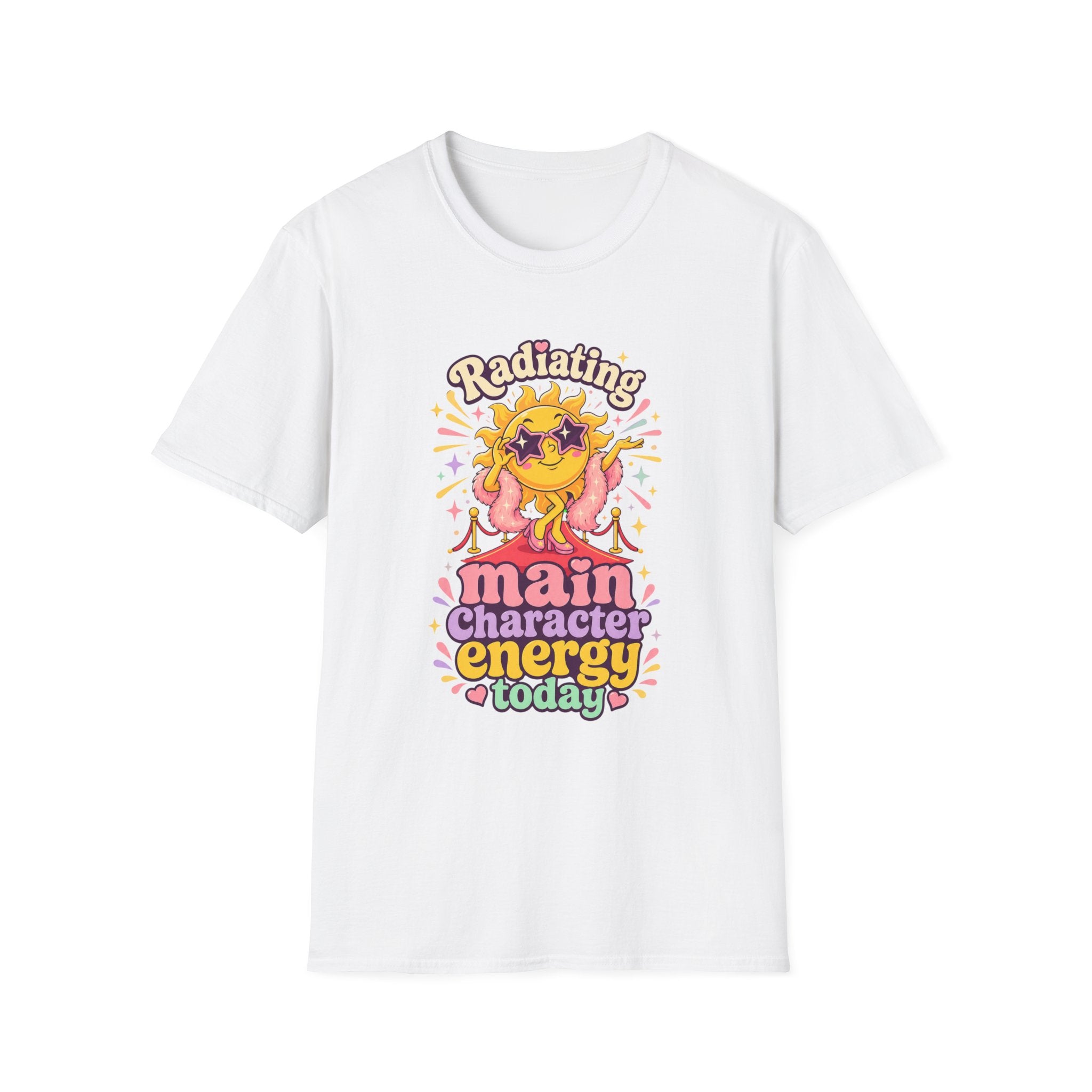 Radiating Main Character Energy T-Shirt 2607015