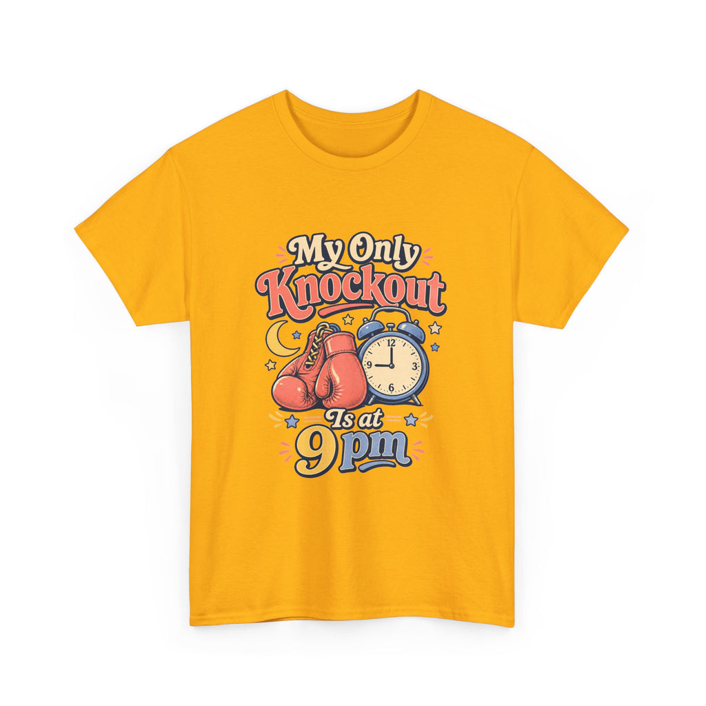 My Only Knockout Is at 9PM T-Shirt |  Funny Night Owl Boxing Graphic Tee  2607044