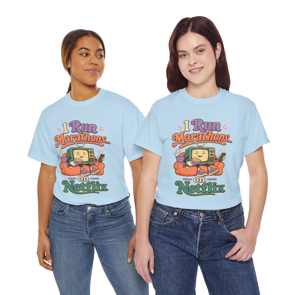 TV Marathon Tee — "I Run Marathons on Netflix" Funny Binge-Watching Shirt