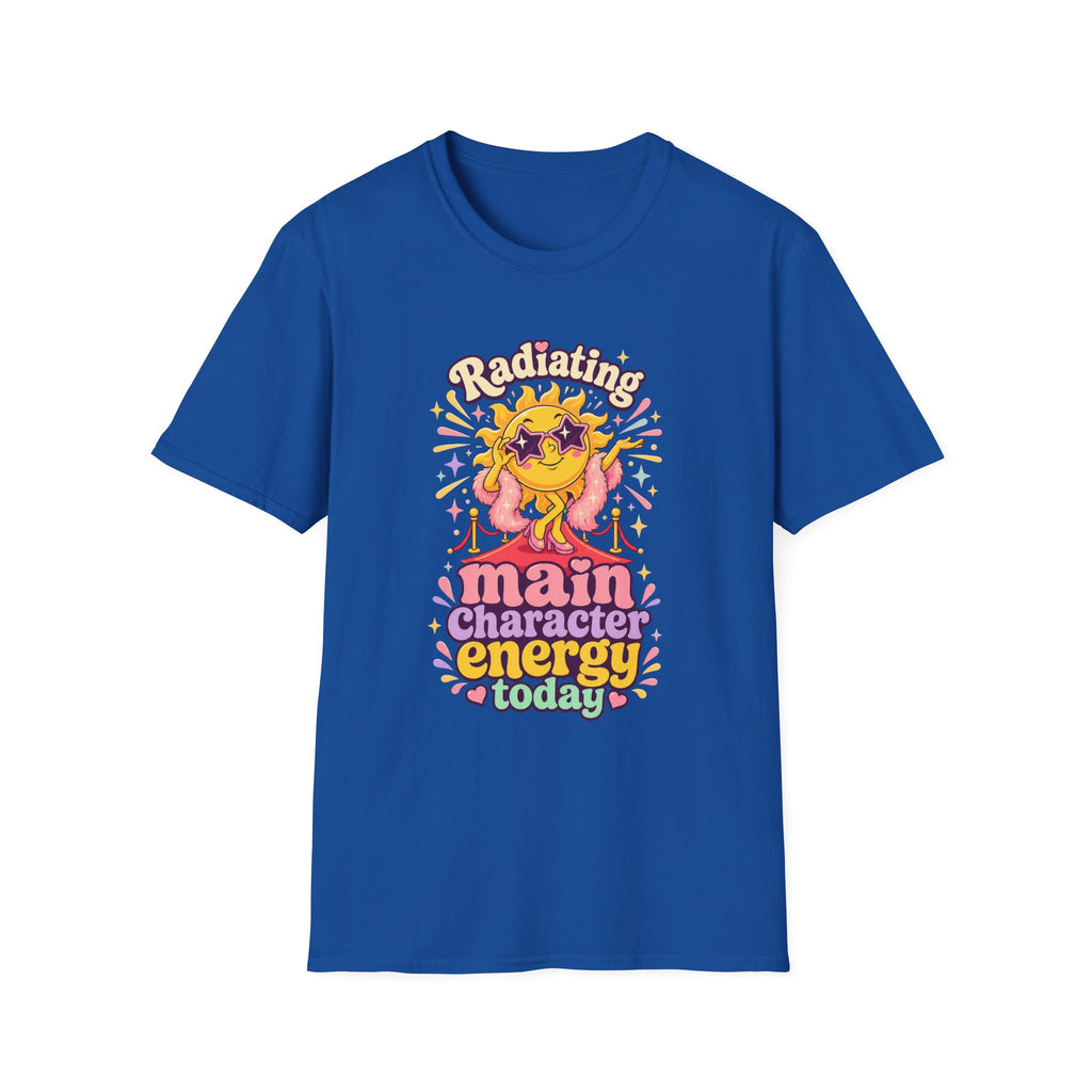 Radiating Main Character Energy T-Shirt