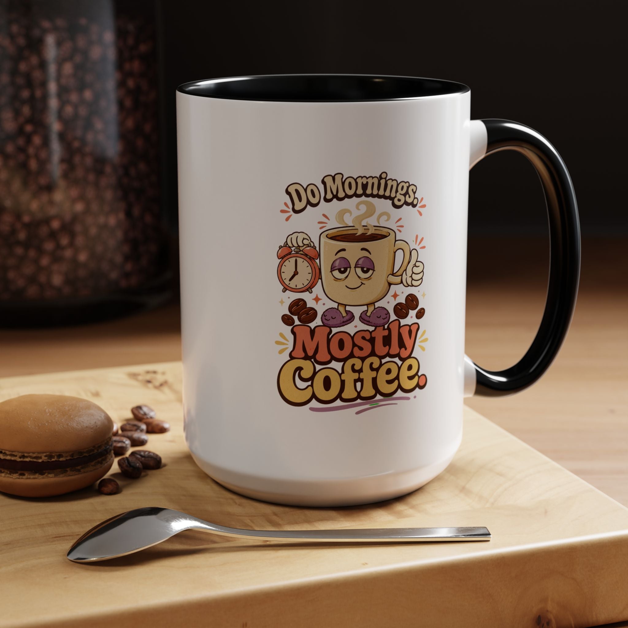 Do Mornings Mostly Coffee Accent Mug — Funny Coffee Lover Gift (11/15oz) 2607039