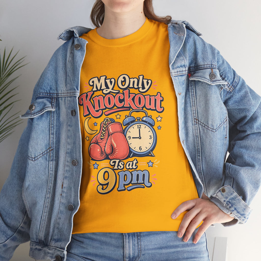 My Only Knockout Is at 9PM T-Shirt |  Funny Night Owl Boxing Graphic Tee  2607044