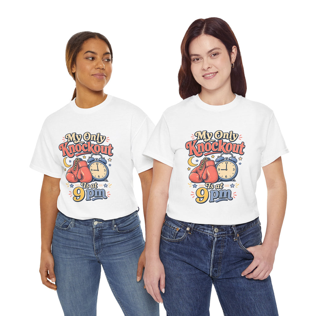 My Only Knockout Is at 9PM T-Shirt |  Funny Night Owl Boxing Graphic Tee  2607044