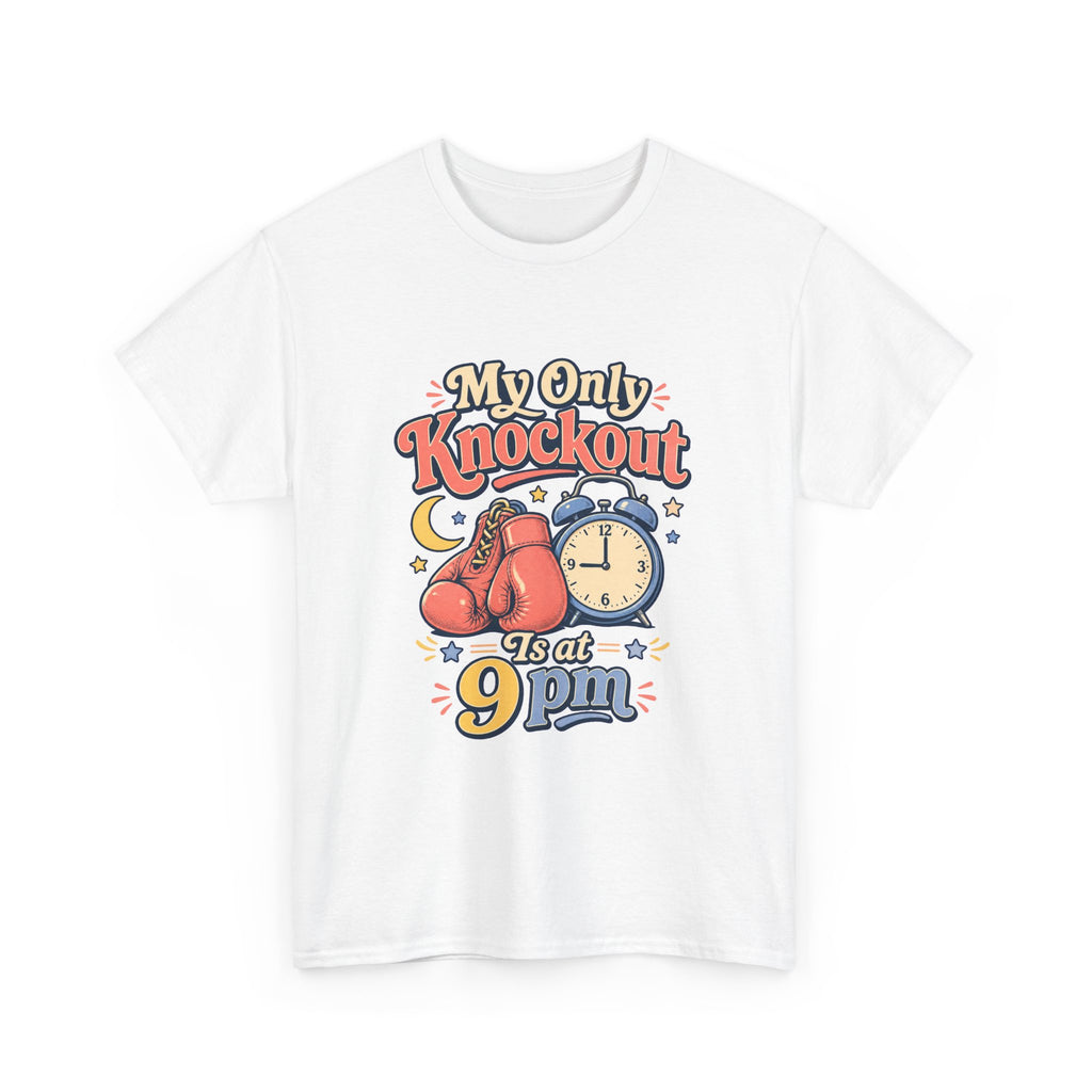 My Only Knockout Is at 9PM T-Shirt |  Funny Night Owl Boxing Graphic Tee  2607044