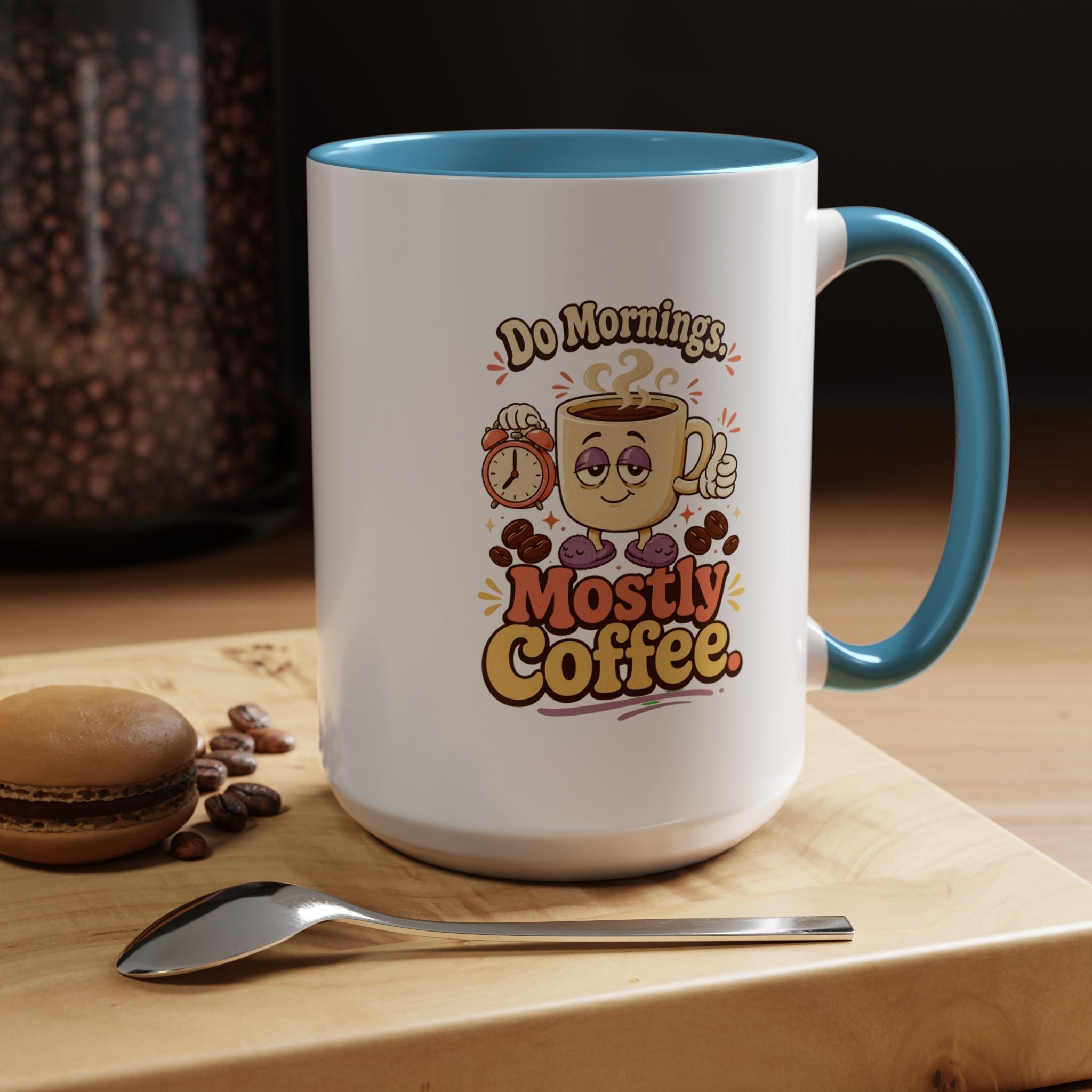 Do Mornings Mostly Coffee Accent Mug — Funny Coffee Lover Gift (11/15oz) 2607039