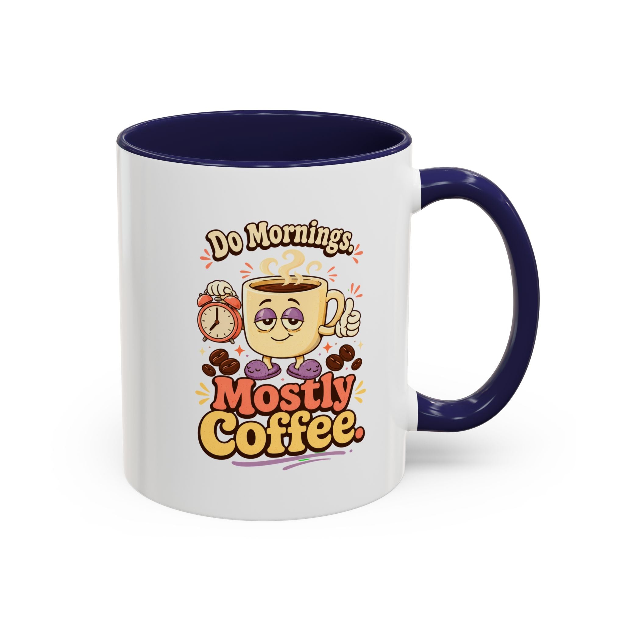 Do Mornings Mostly Coffee Accent Mug — Funny Coffee Lover Gift (11/15oz) 2607039