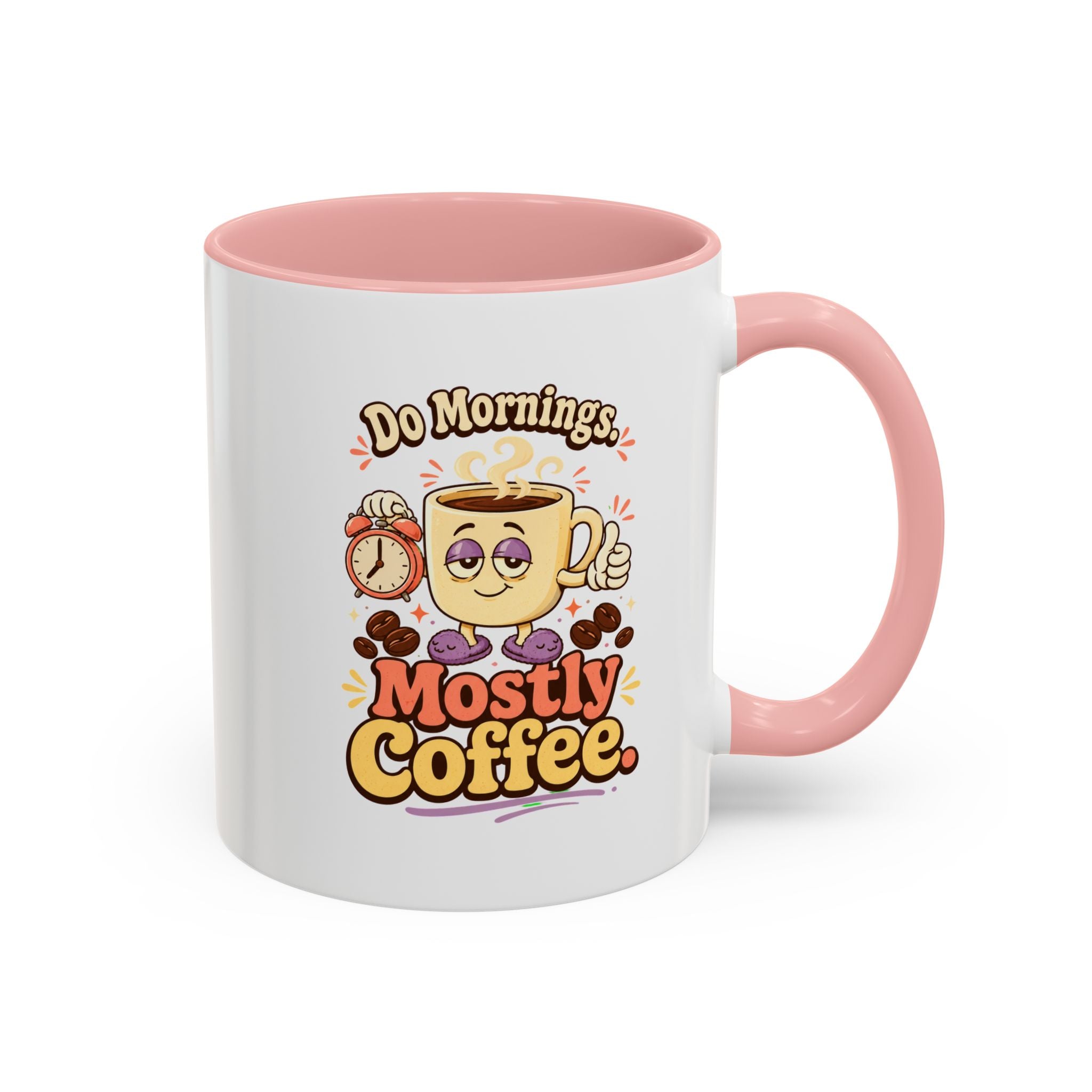 Do Mornings Mostly Coffee Accent Mug — Funny Coffee Lover Gift (11/15oz) 2607039