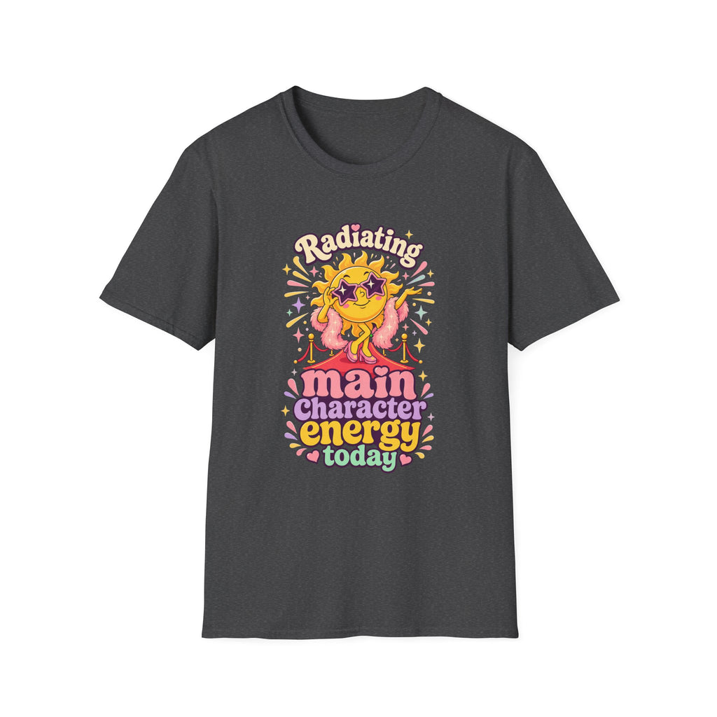 Radiating Main Character Energy T-Shirt