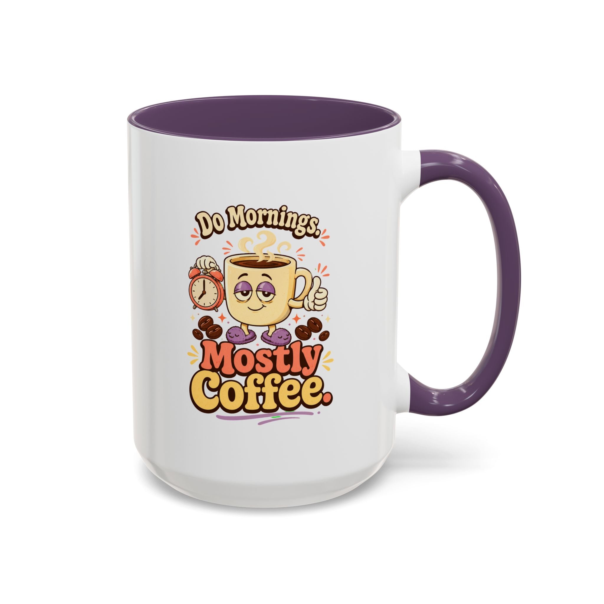 Do Mornings Mostly Coffee Accent Mug — Funny Coffee Lover Gift (11/15oz) 2607039