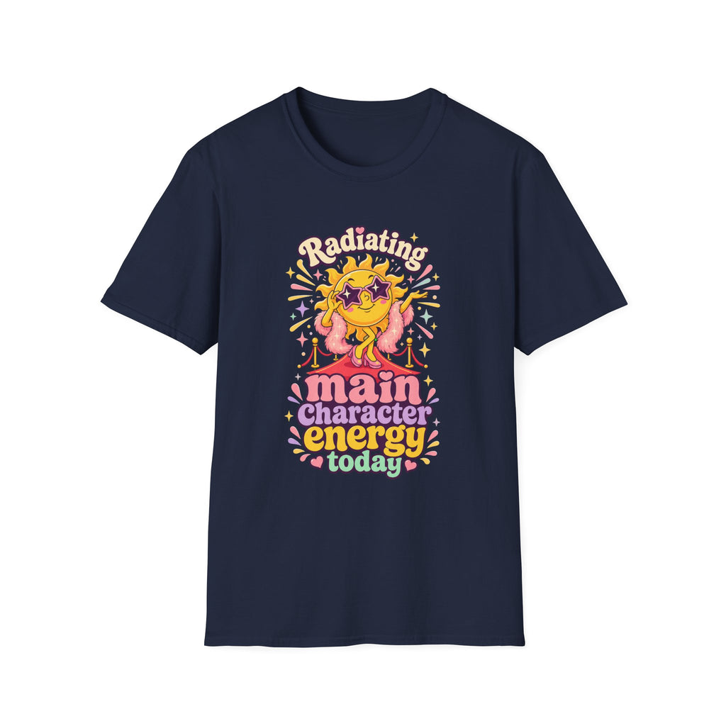 Radiating Main Character Energy T-Shirt