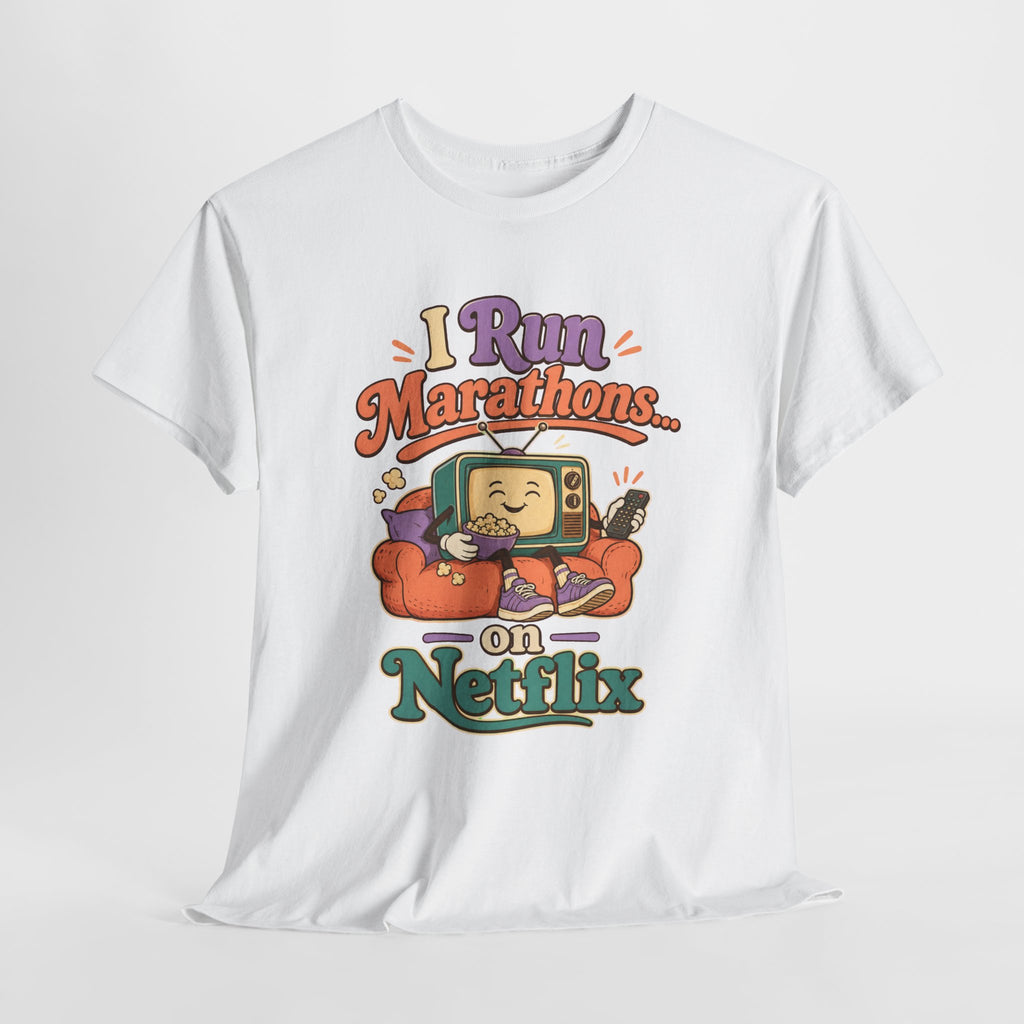 TV Marathon Tee — "I Run Marathons on Netflix" Funny Binge-Watching Shirt