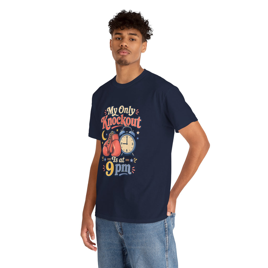 My Only Knockout Is at 9PM T-Shirt |  Funny Night Owl Boxing Graphic Tee  2607044