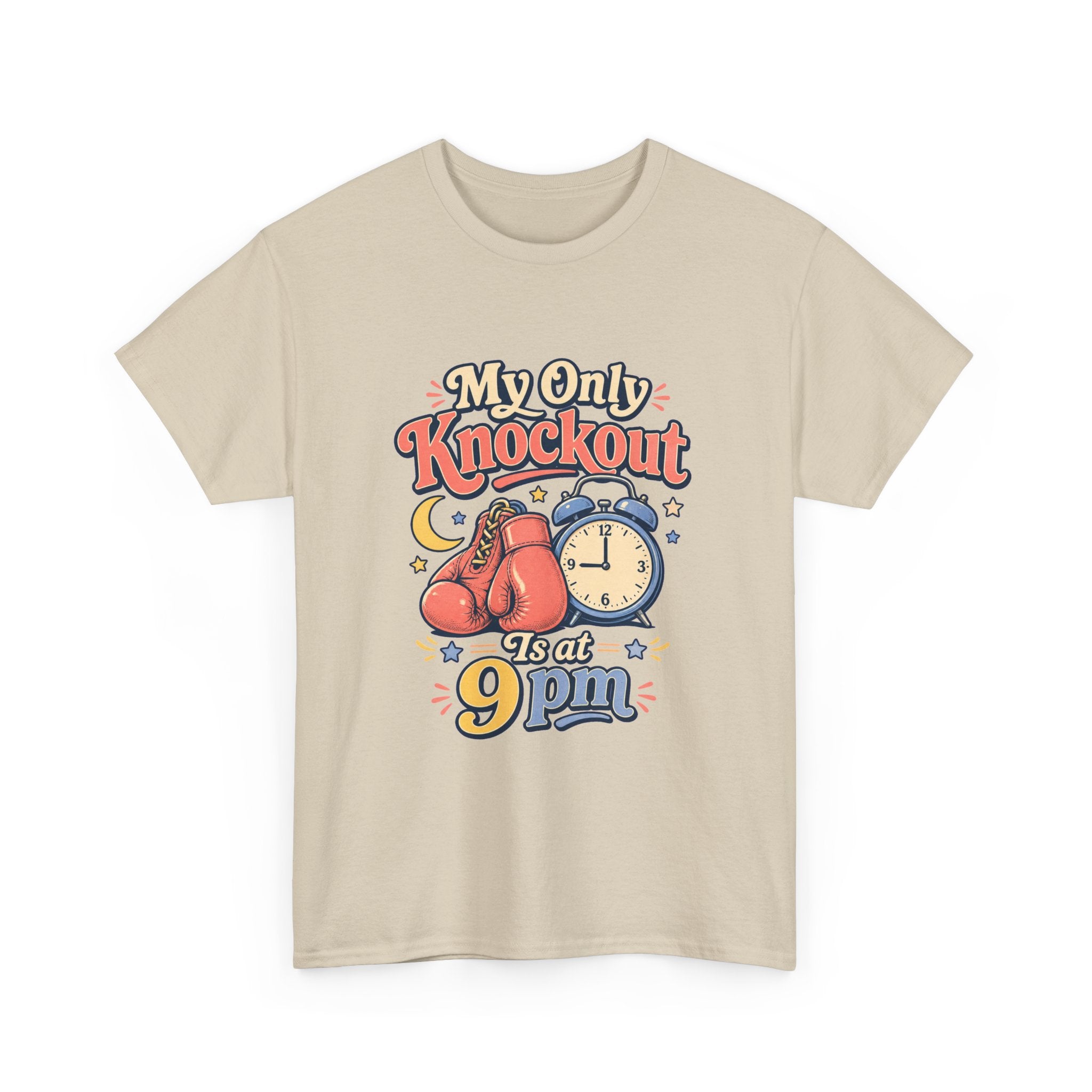 My Only Knockout Is at 9PM T-Shirt |  Funny Night Owl Boxing Graphic Tee  2607044