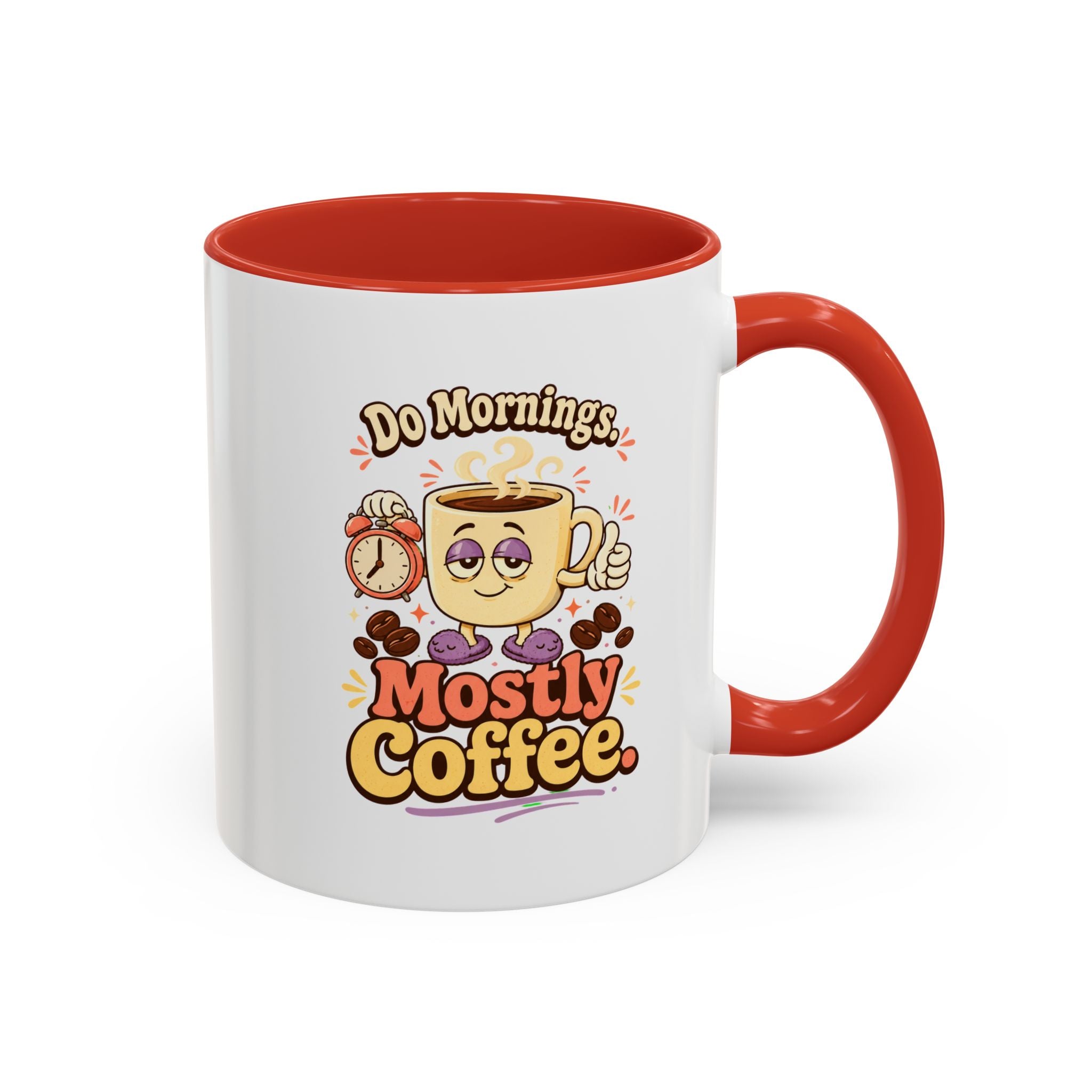 Do Mornings Mostly Coffee Accent Mug — Funny Coffee Lover Gift (11/15oz) 2607039