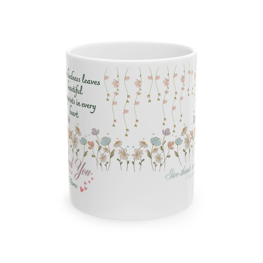 Custom Floral For Thank You Ceramic Coffee Mug   | Love Leaves Beautiful Marks | Memorial Coffee Cup (11oz, 15oz) 2607036