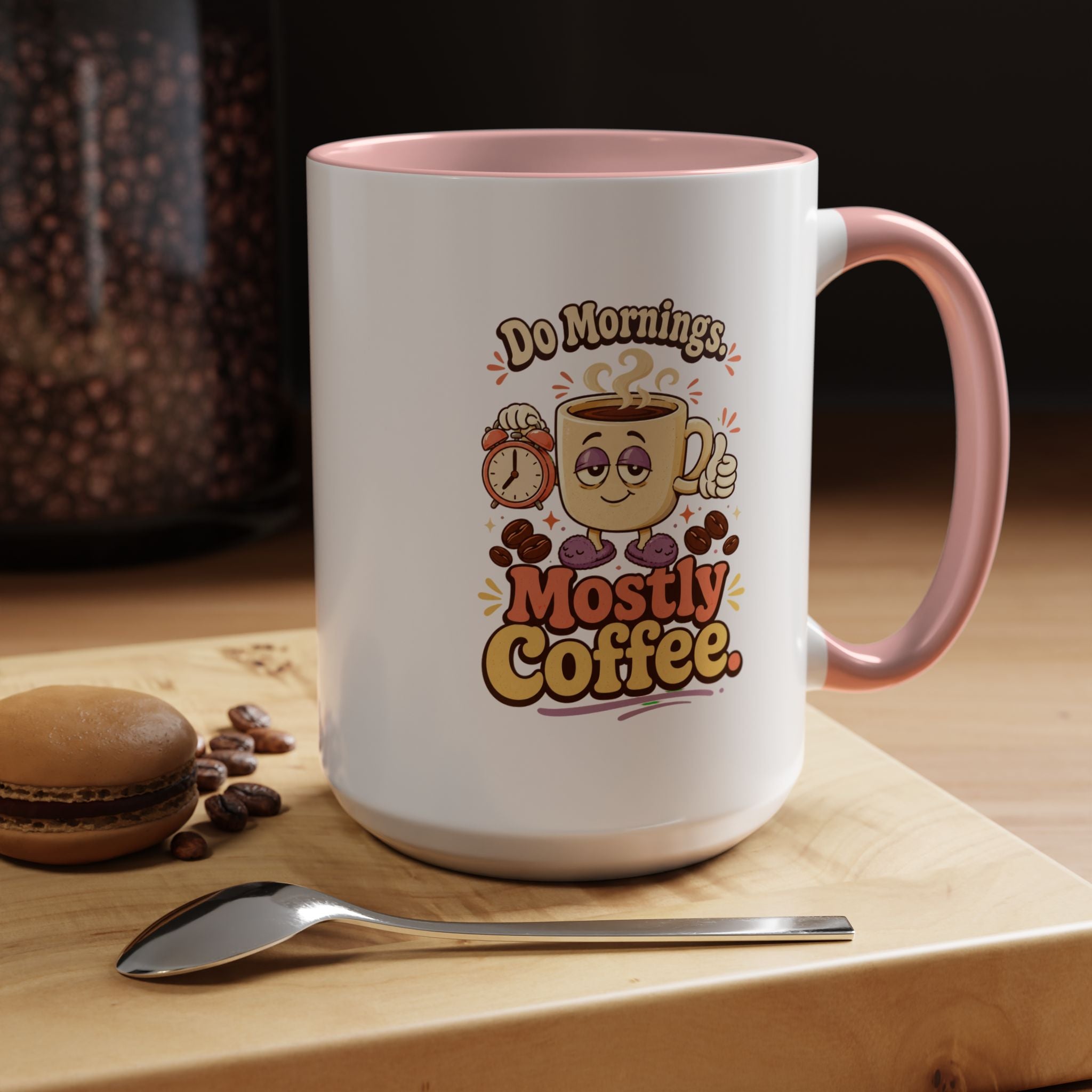 Do Mornings Mostly Coffee Accent Mug — Funny Coffee Lover Gift (11/15oz) 2607039