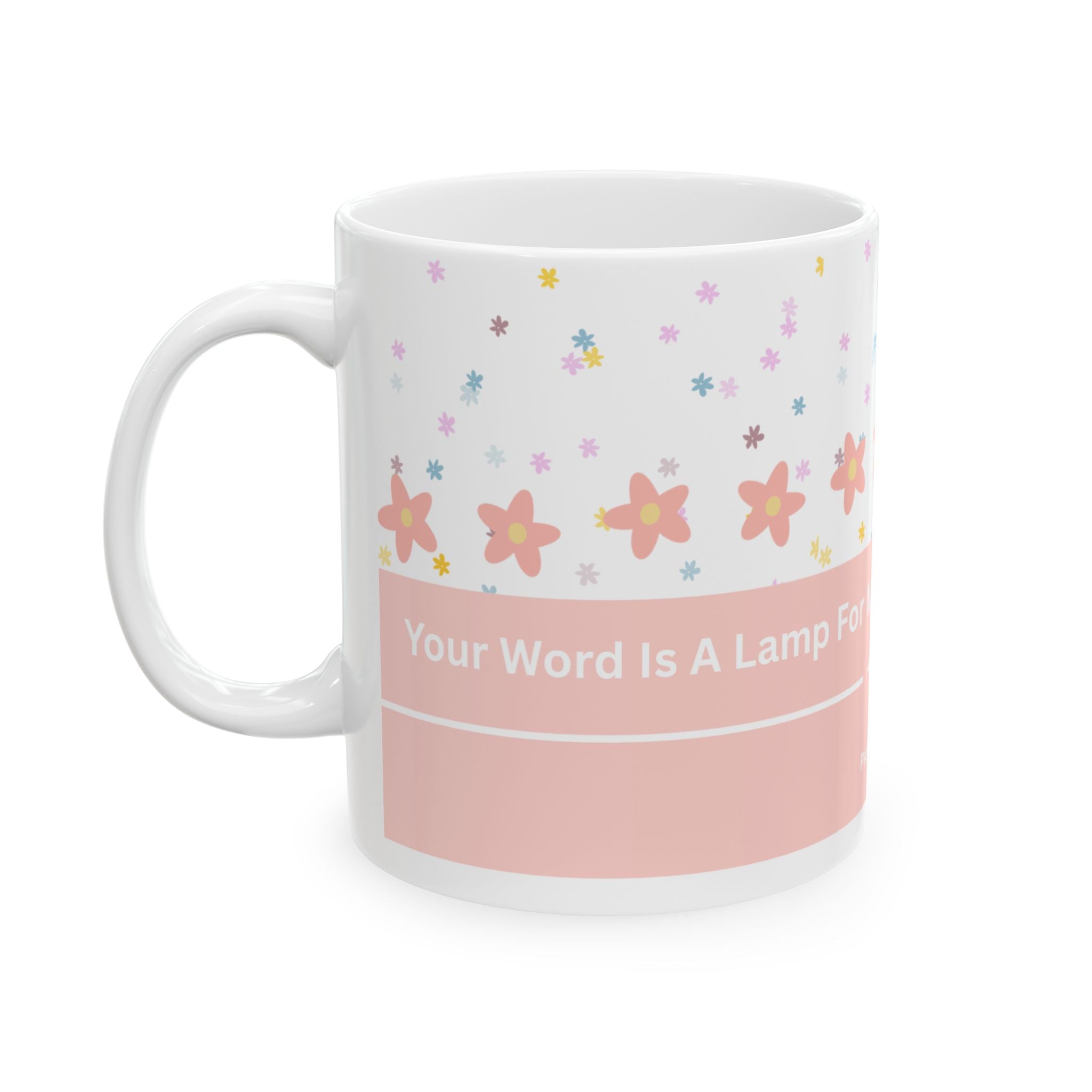 Inspirational Floral Psalm Mug - “Your Word Is A Lamp For My Feet” Ceramic Coffee Cup