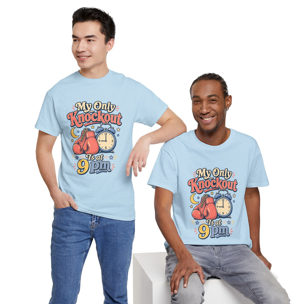 My Only Knockout Is at 9PM T-Shirt |  Funny Night Owl Boxing Graphic Tee  2607044