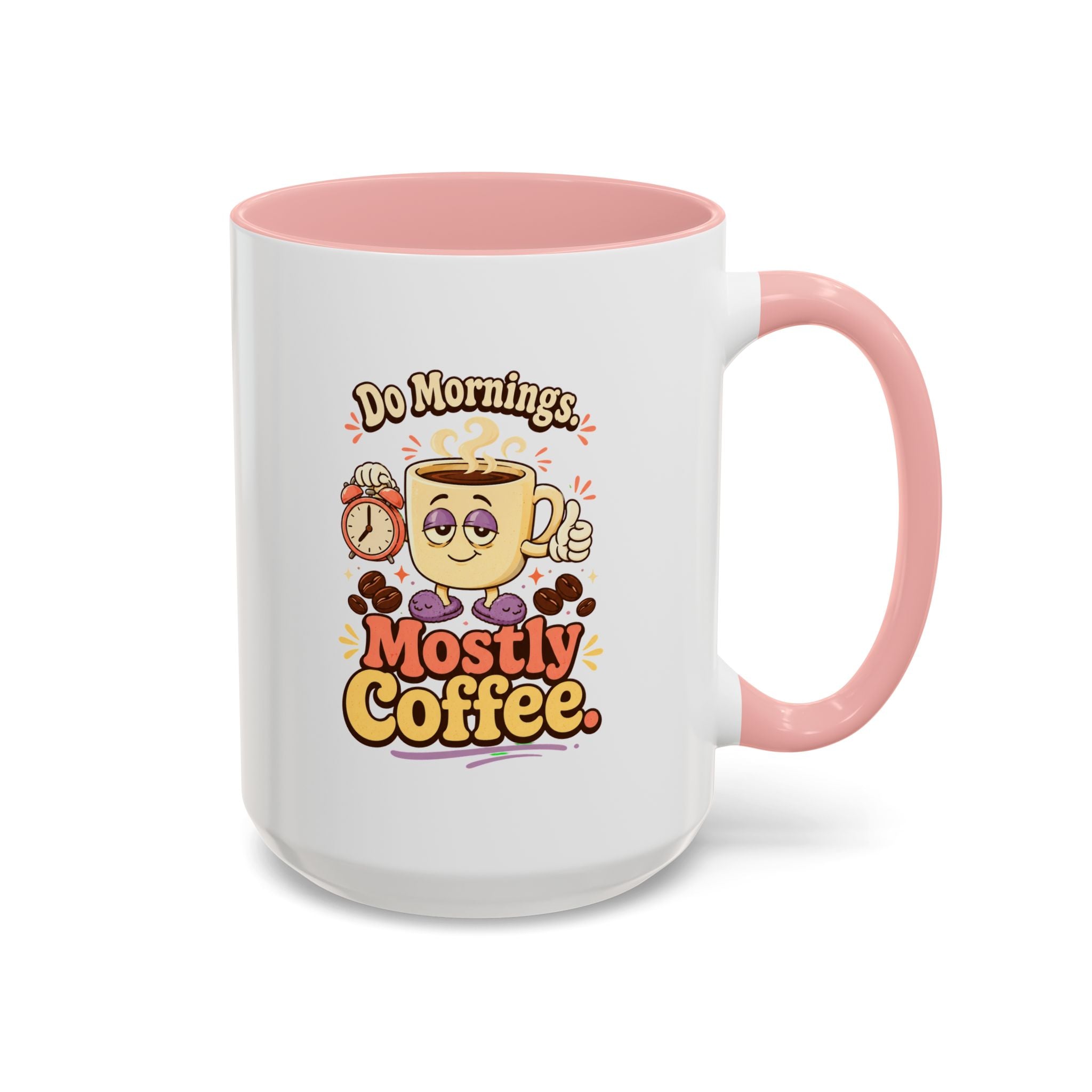 Do Mornings Mostly Coffee Accent Mug — Funny Coffee Lover Gift (11/15oz) 2607039