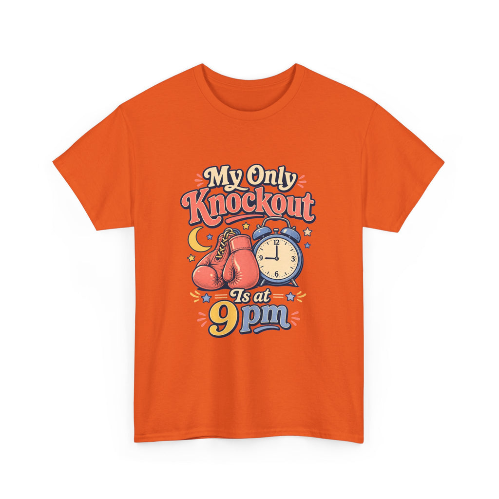 My Only Knockout Is at 9PM T-Shirt |  Funny Night Owl Boxing Graphic Tee  2607044