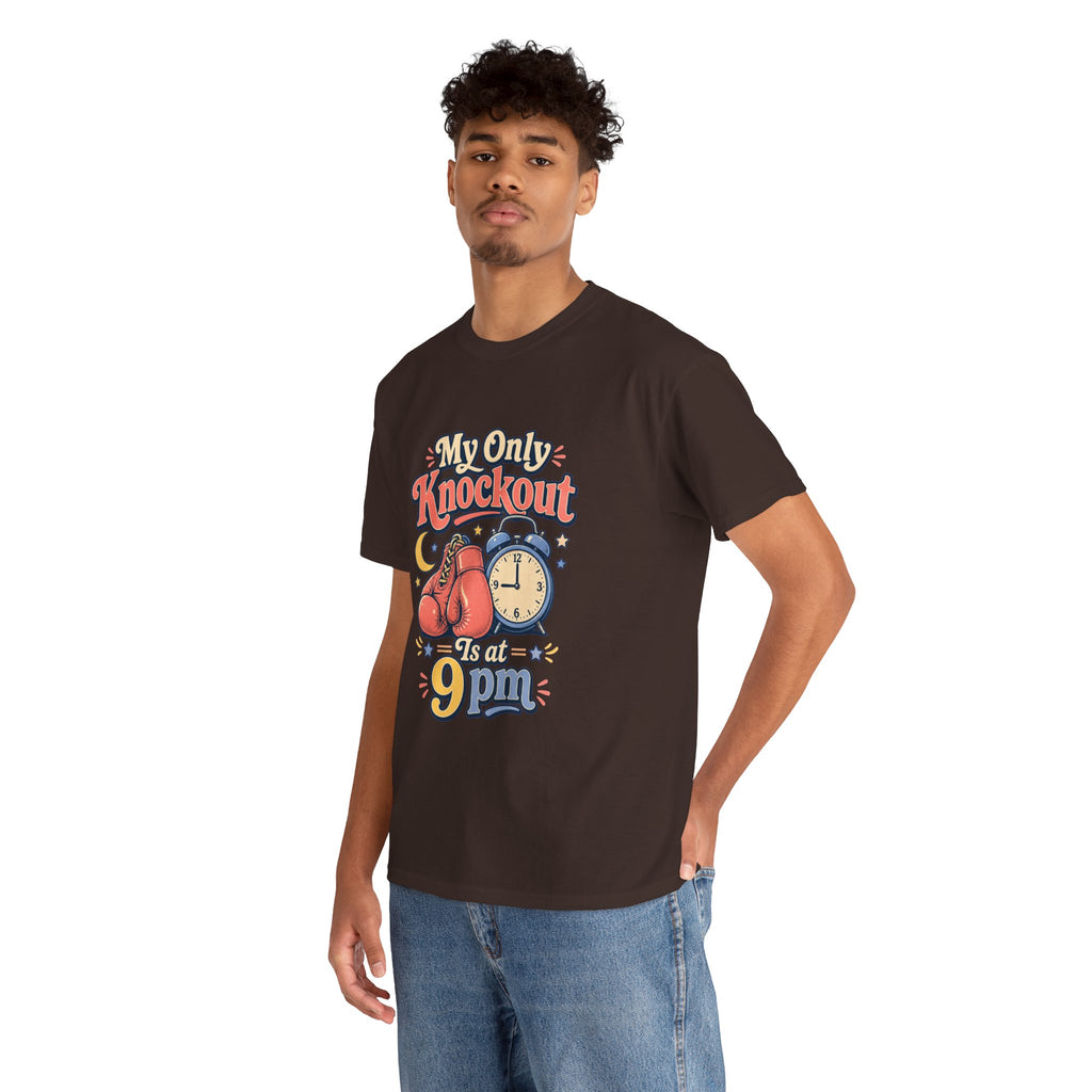 My Only Knockout Is at 9PM T-Shirt |  Funny Night Owl Boxing Graphic Tee  2607044