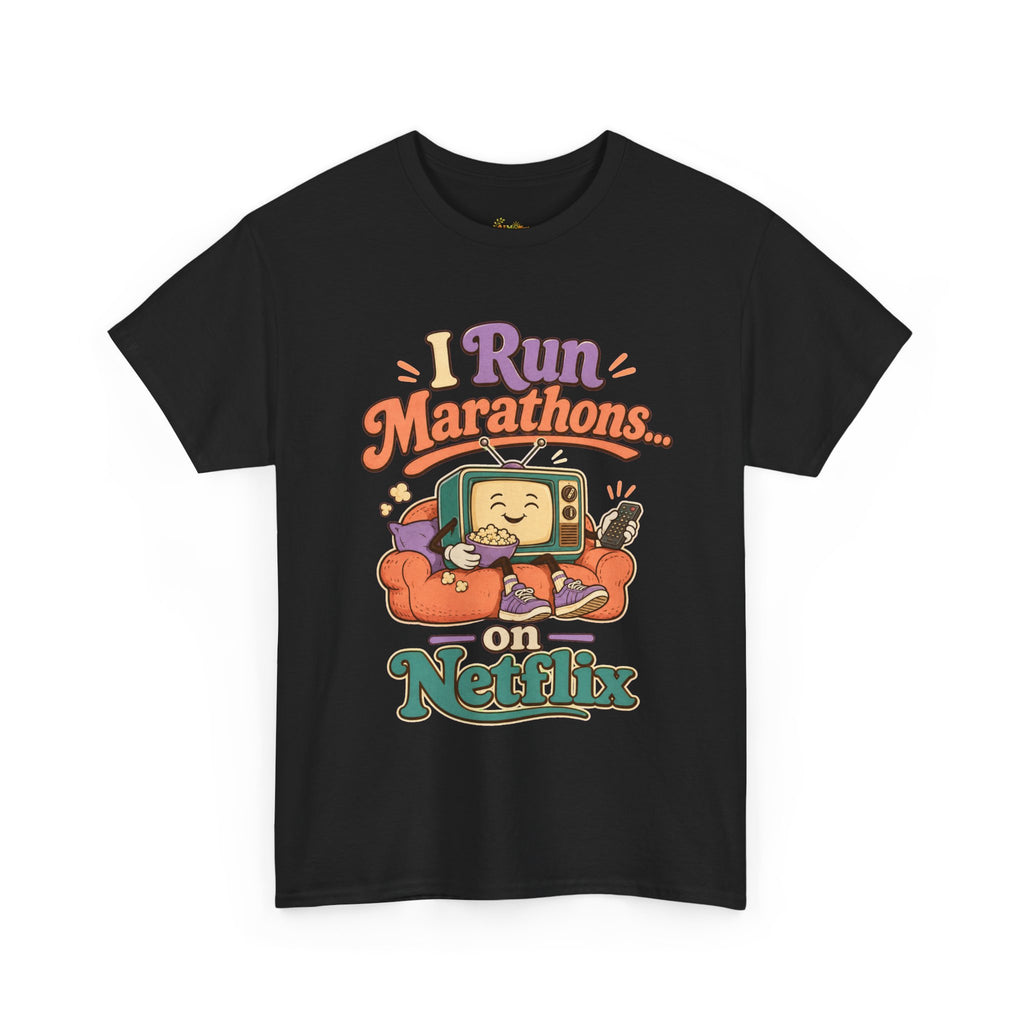 TV Marathon Tee — "I Run Marathons on Netflix" Funny Binge-Watching Shirt