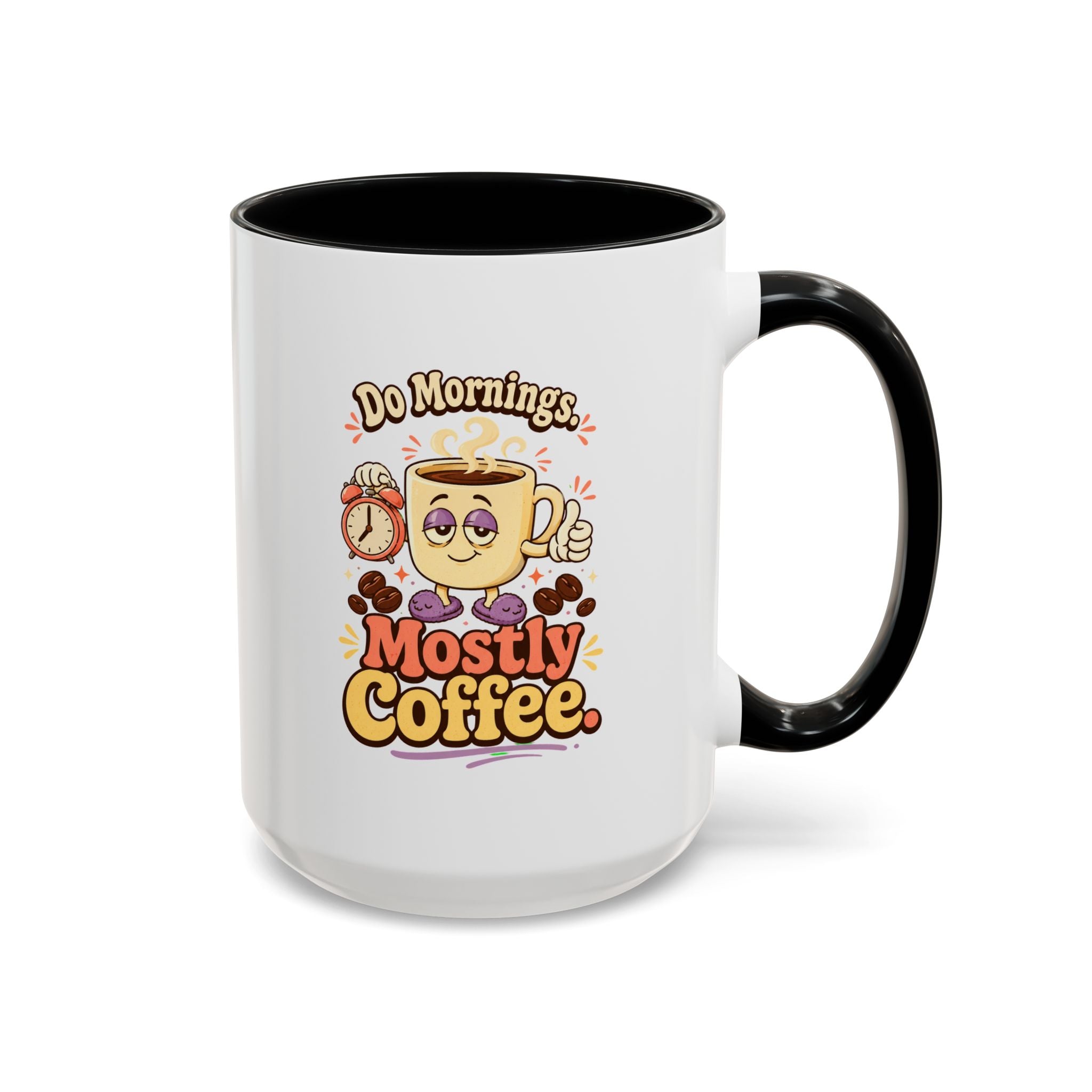 Do Mornings Mostly Coffee Accent Mug — Funny Coffee Lover Gift (11/15oz) 2607039