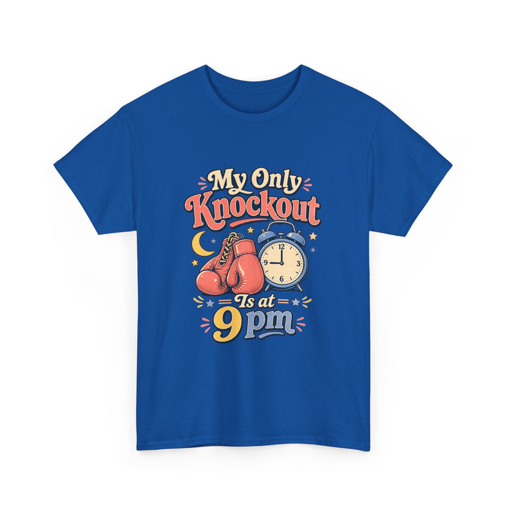 My Only Knockout Is at 9PM T-Shirt |  Funny Night Owl Boxing Graphic Tee  2607044