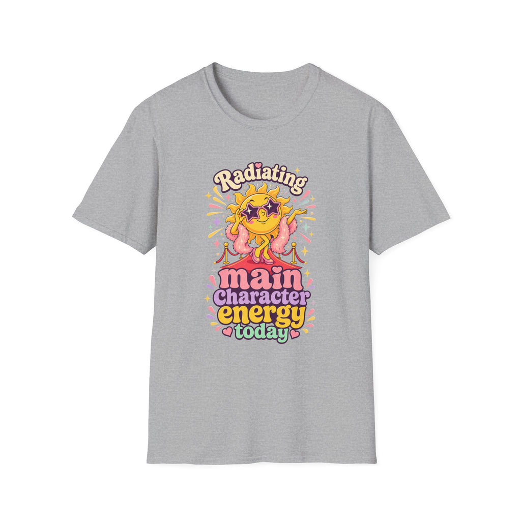 Radiating Main Character Energy T-Shirt
