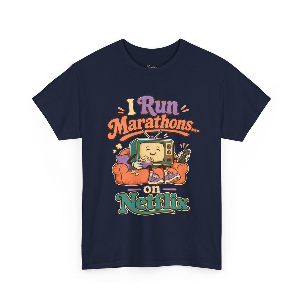 TV Marathon Tee — "I Run Marathons on Netflix" Funny Binge-Watching Shirt