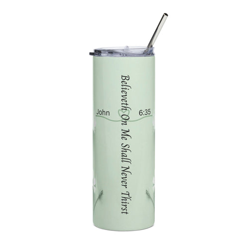 Christian Floral 20oz Stainless Tumbler | Believeth On Me Shall Never Thirst (John 6:35) 2607049