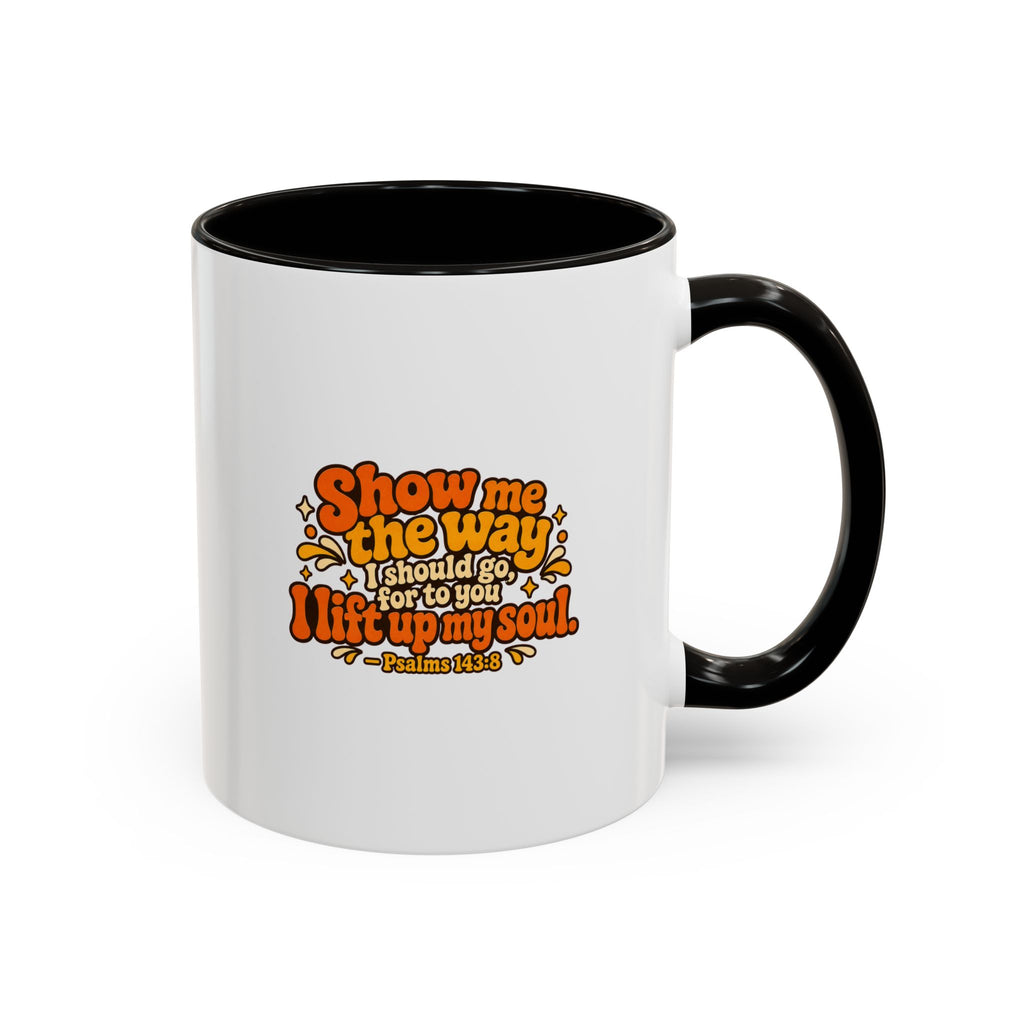 Inspirational Psalm 143:8 Coffee Mug — ‘Show Me The Way’ Retro Scripture Ceramic Mug (11oz/15oz)